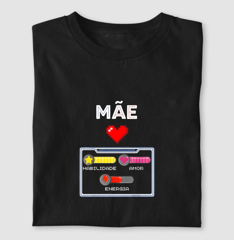 Mãe - Amor / Habilidade / Energia