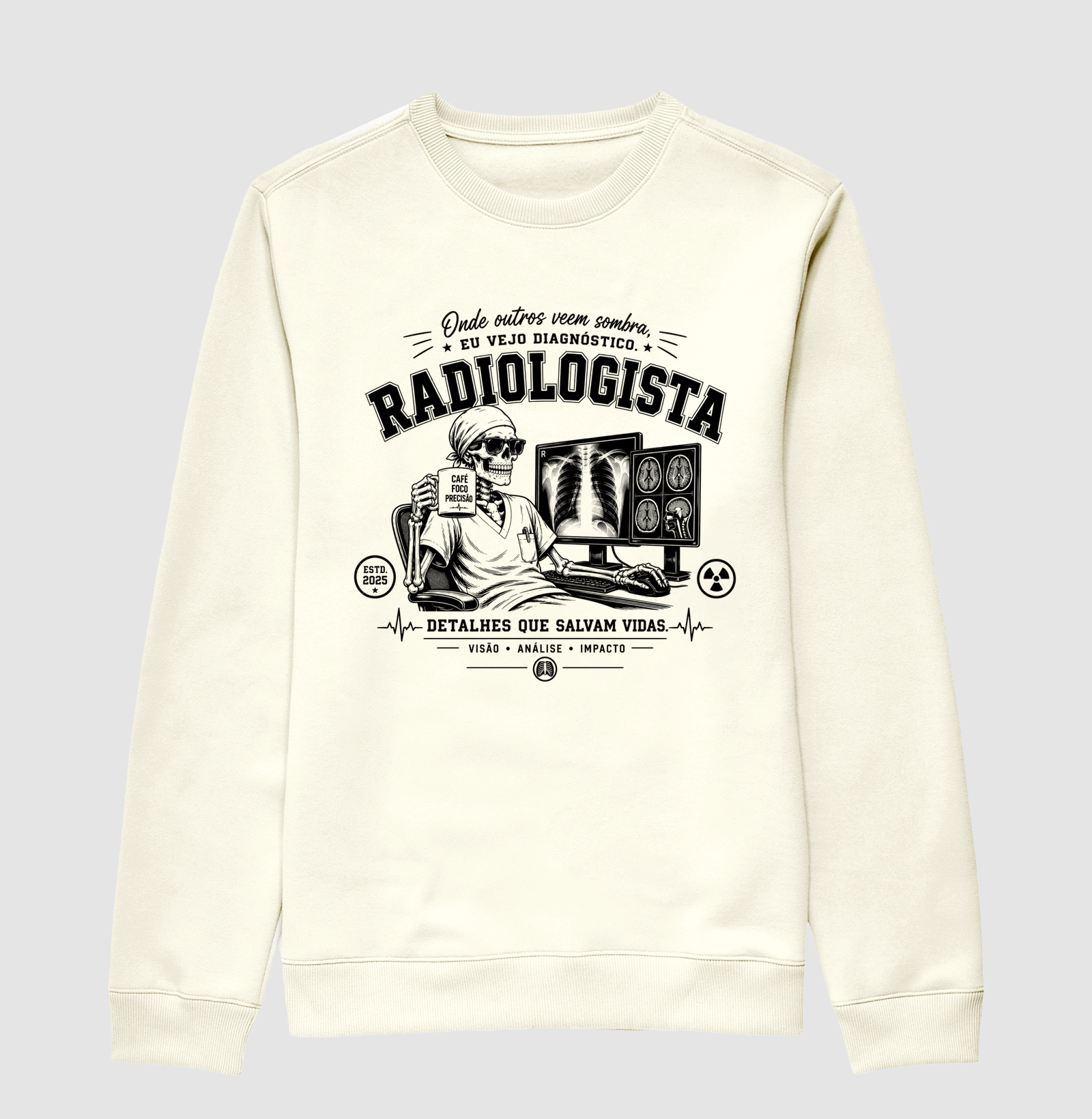 Moletom Suéter - Radiologista & Diagnóstico