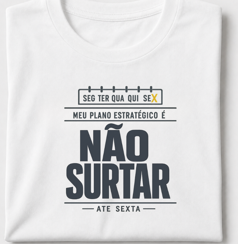 Não surte (até sexta)