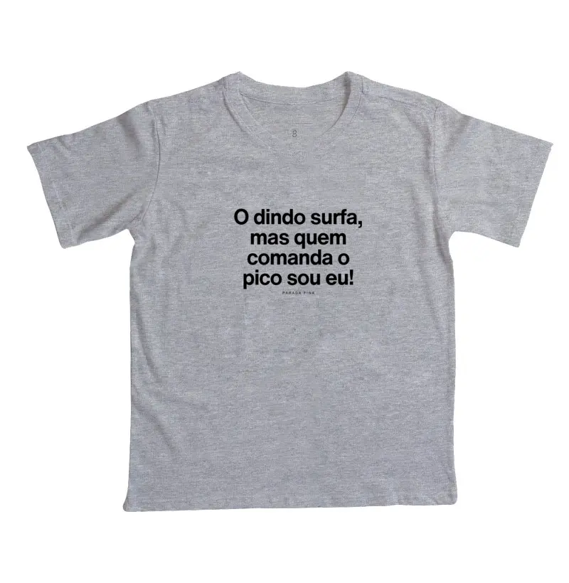 O dindo surfa, mas quem comanda o pico sou eu!