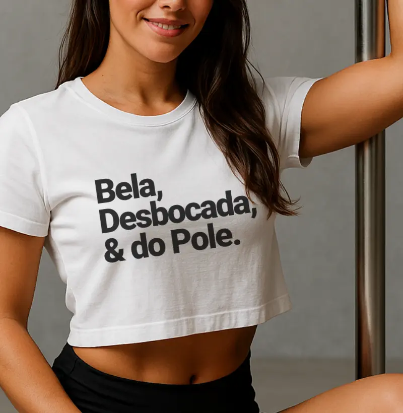 Bela, Desbocada e do Pole 