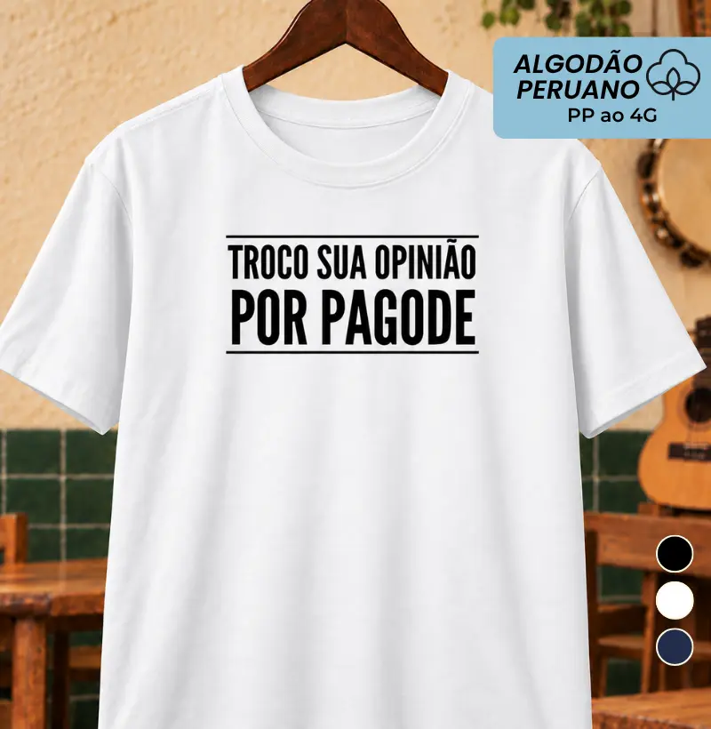 Troco sua opinião por Pagode