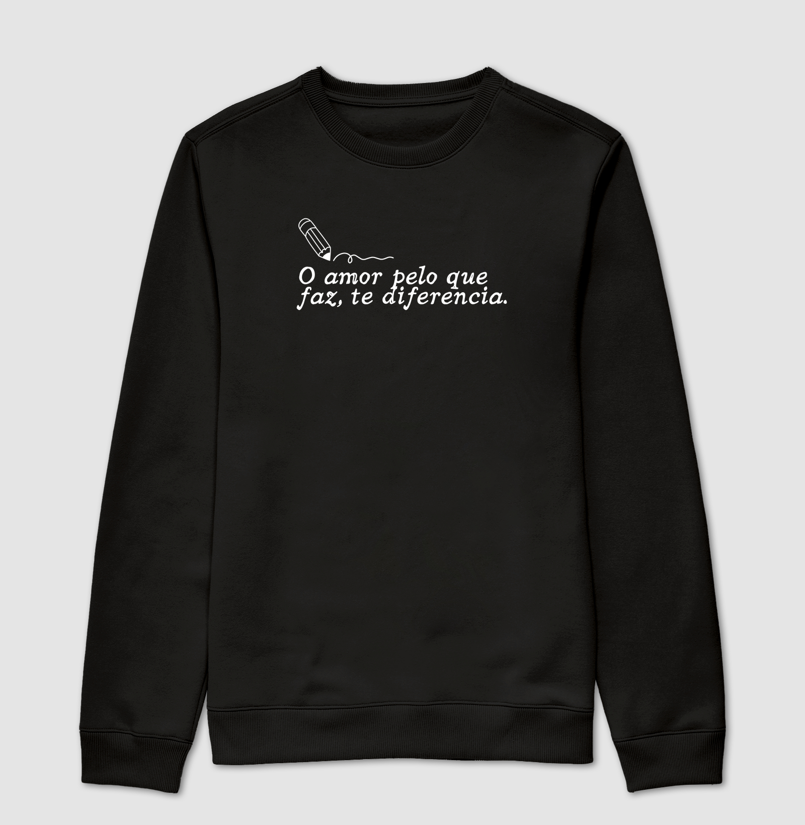 Camiseta O amor pelo que faz, te diferencia.