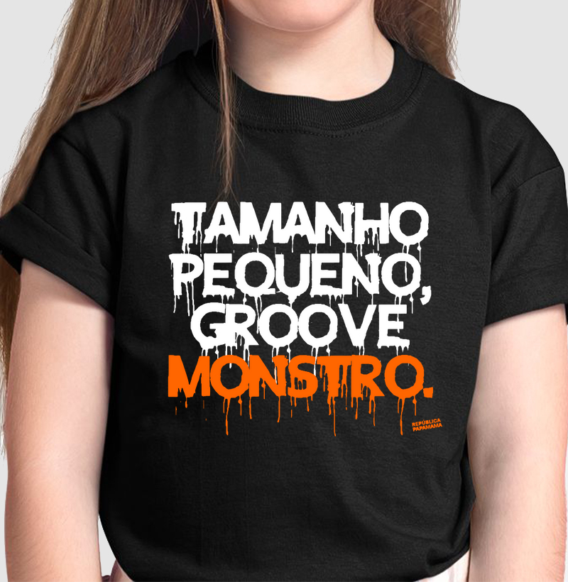 Tamanho pequeno, Groove monstro