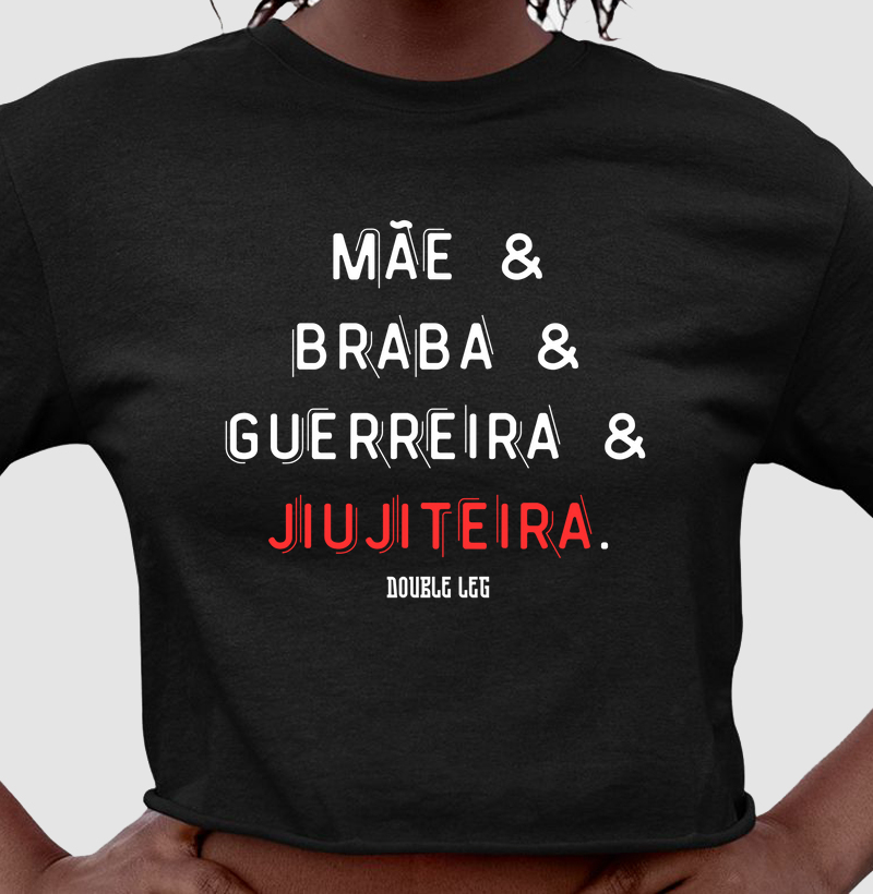 Mãe & braba & guerreira & jiujiteira