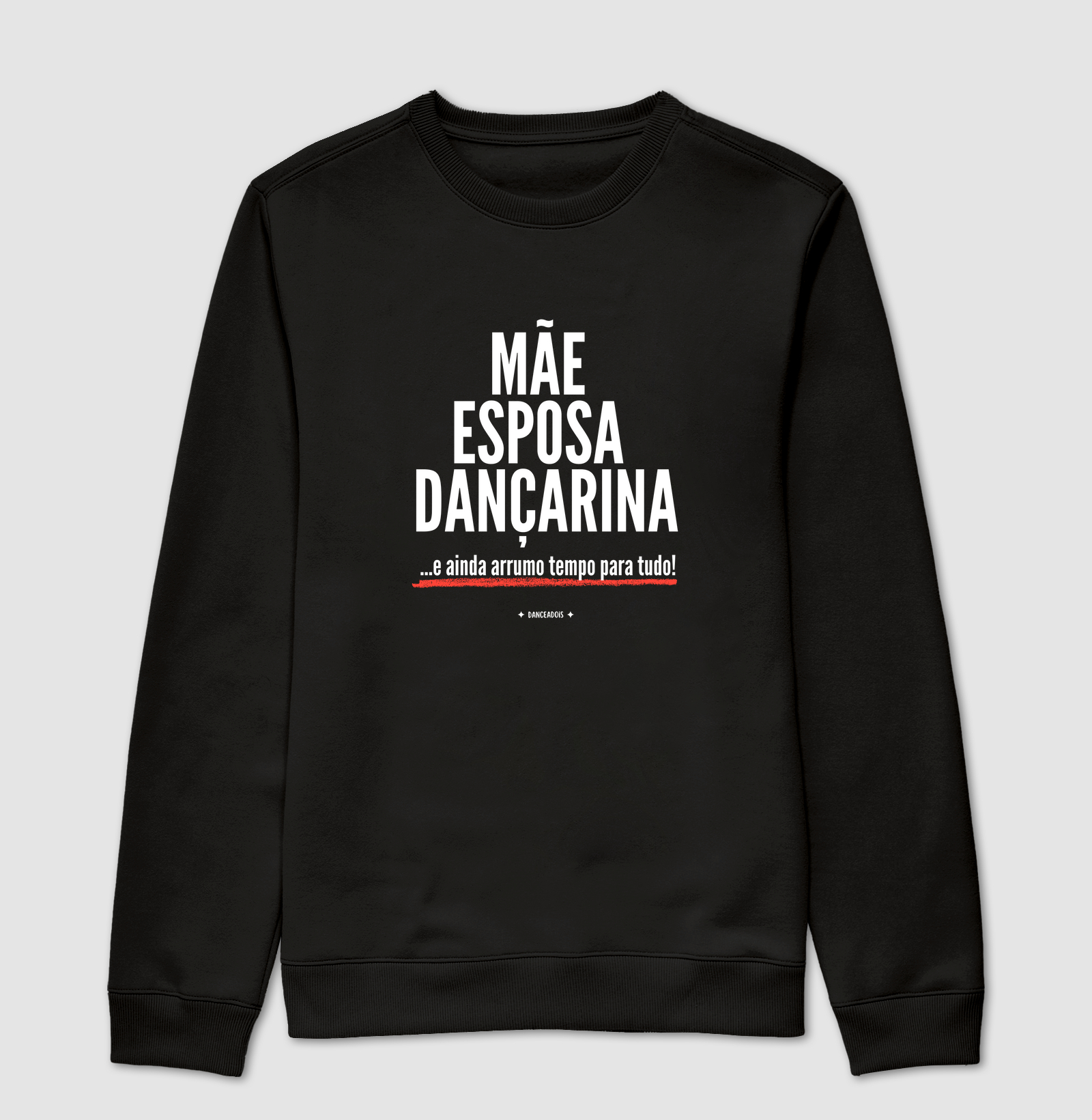 Mãe, Esposa, Dançarina e ainda dou conta de tudo