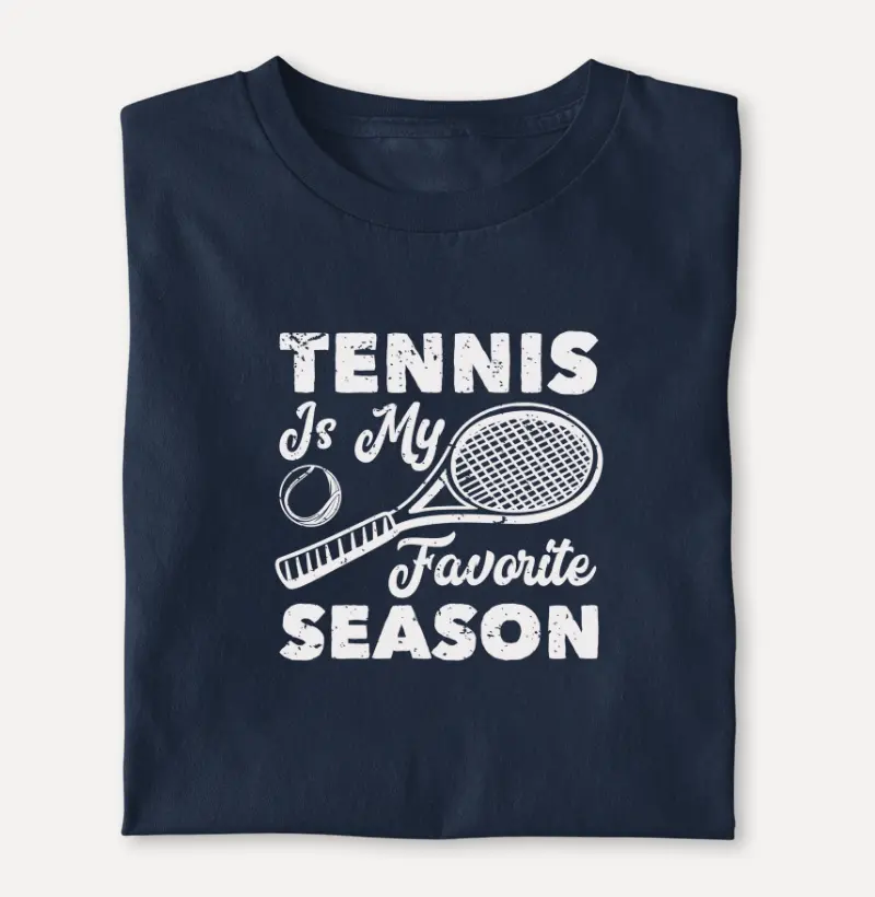 TENNIS IS MY FAVORITE SEASON