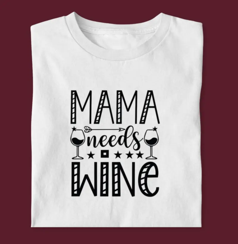 Camiseta Mama Needs Wine