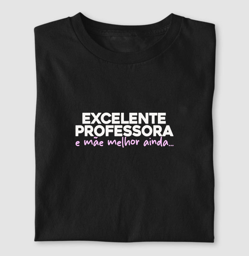 Excelente professora e mãe melhor ainda...