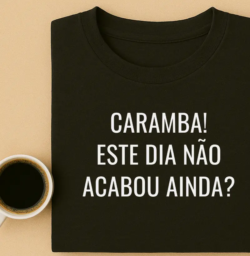 Caramba, Este dia não acabou ainda?