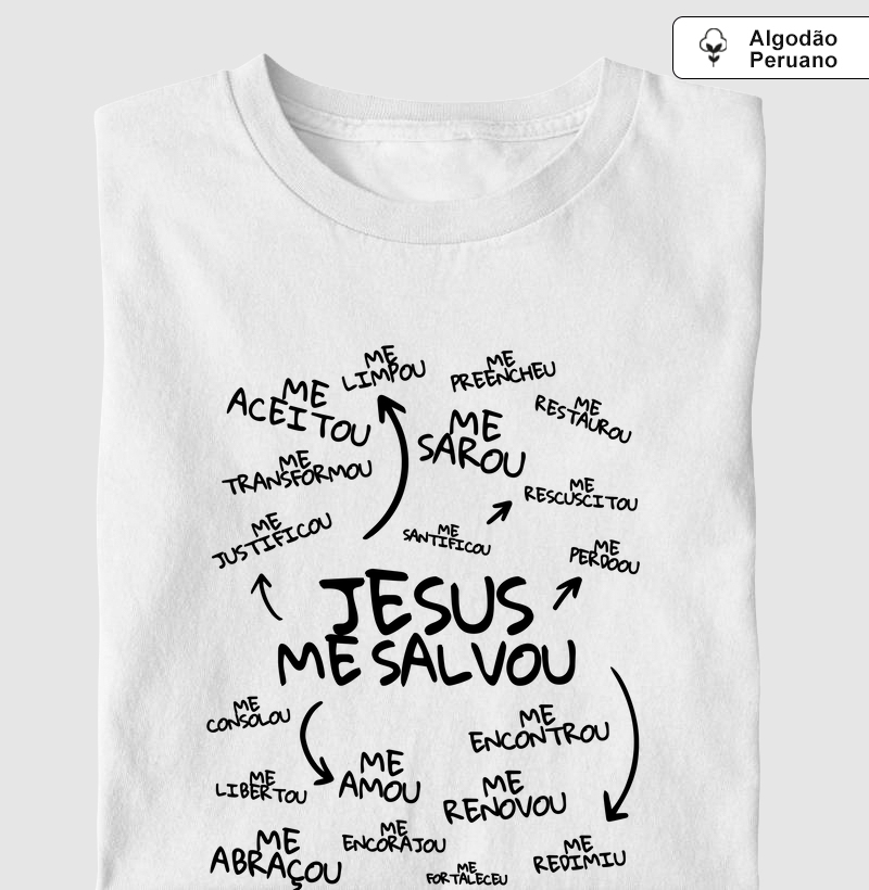 Jesus me Salvou Frases - Algodão Peruano