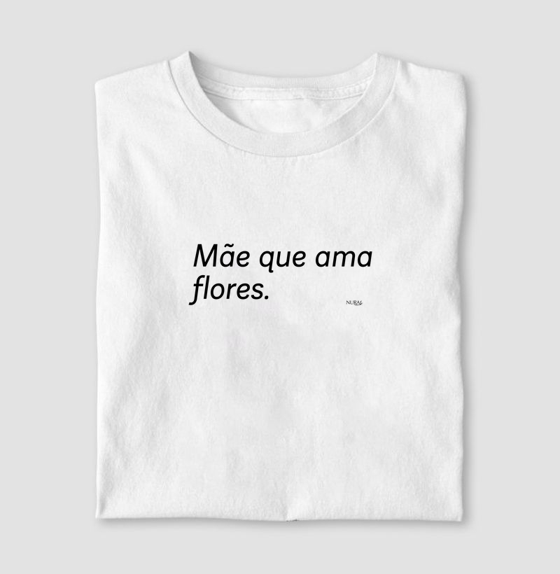 Mãe que ama flores.