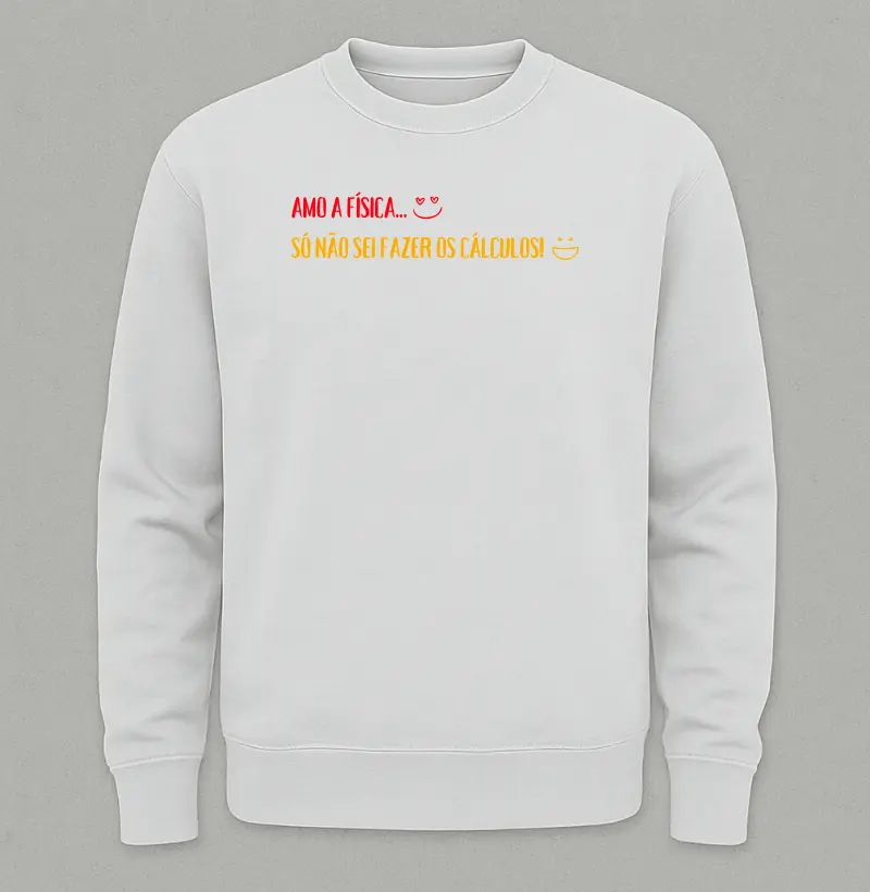 Amo a física... Só não sei fazer os cálculos! ;D