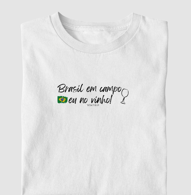 Brasil em campo, eu no vinho!