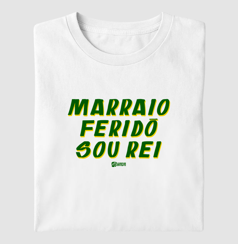 Marraio, Feridô, Sou Rei