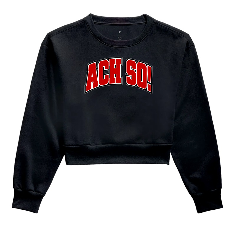 Ach so! - Cropped Moletom