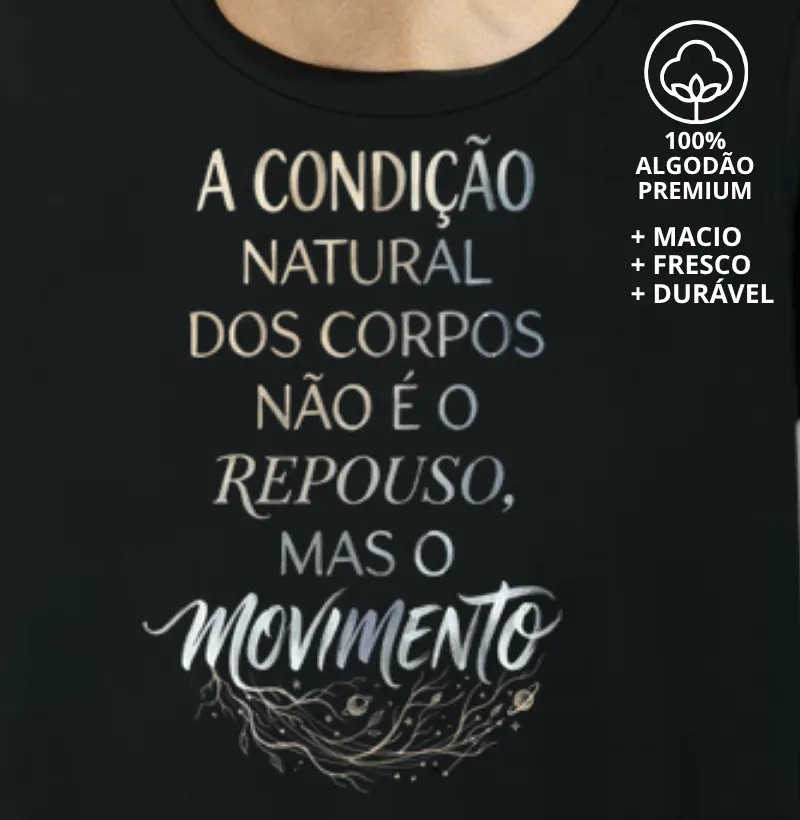 Camiseta Frase de Galileu Movimento