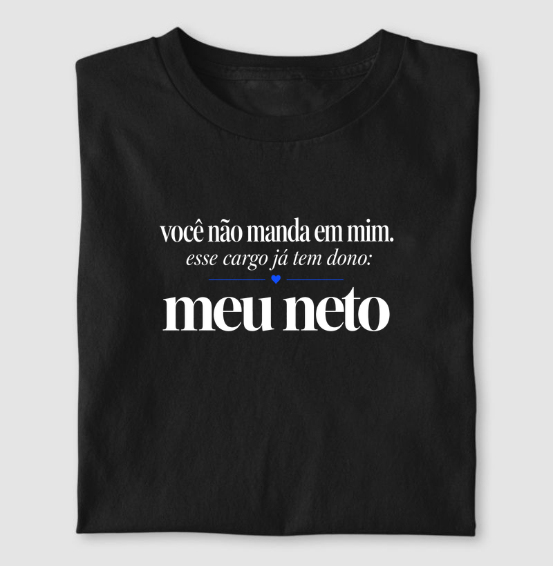 Você não manda em mim (MEU NETO) - Imagem 1