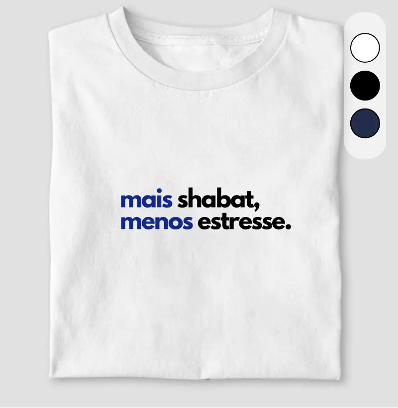 Mais Shabat, Menos Estresse