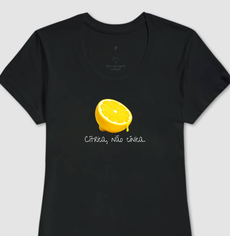 Cítrica, não cínica.