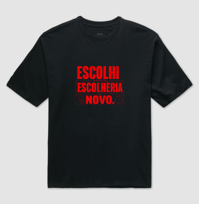 Escolheria de novo