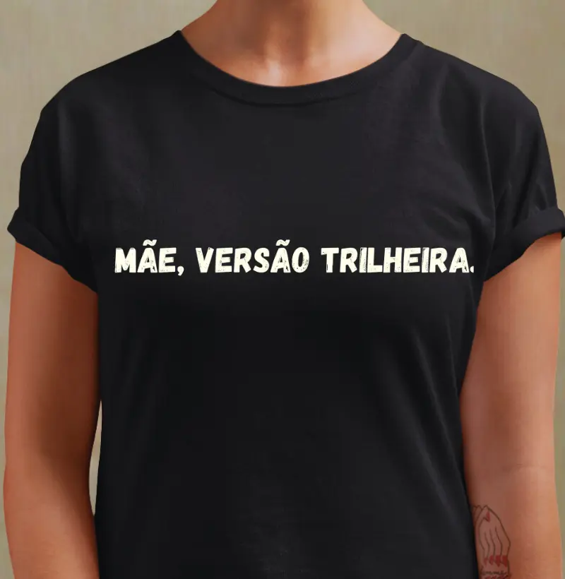 Camiseta Mãe versão Trilheira