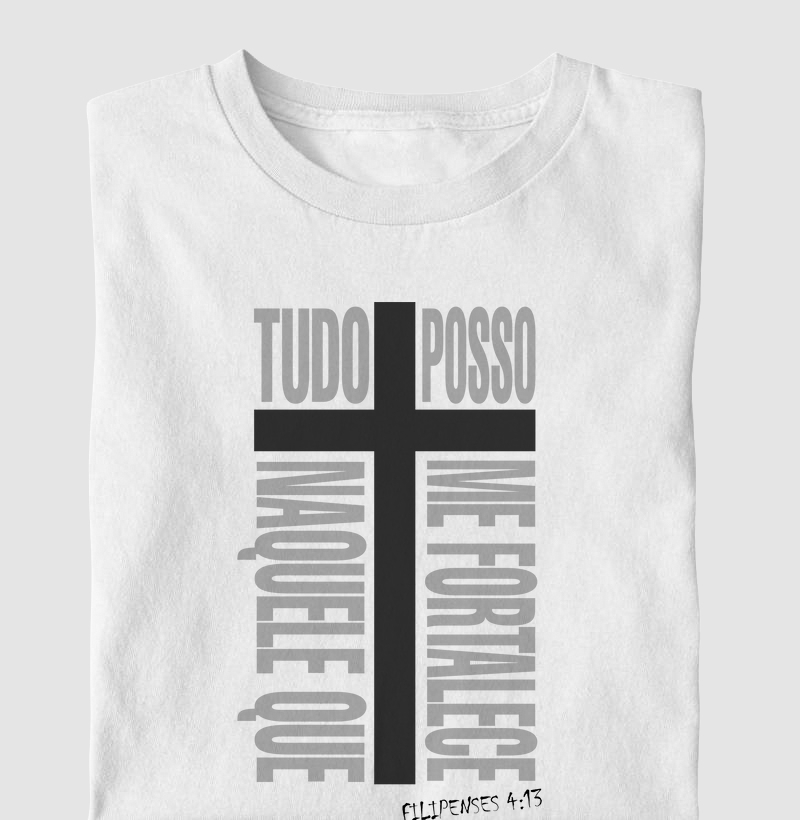 Tudo Posso Naquele Que Me Fortalece