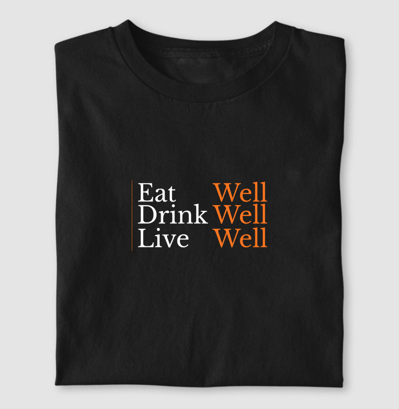 eat well drink well live well
