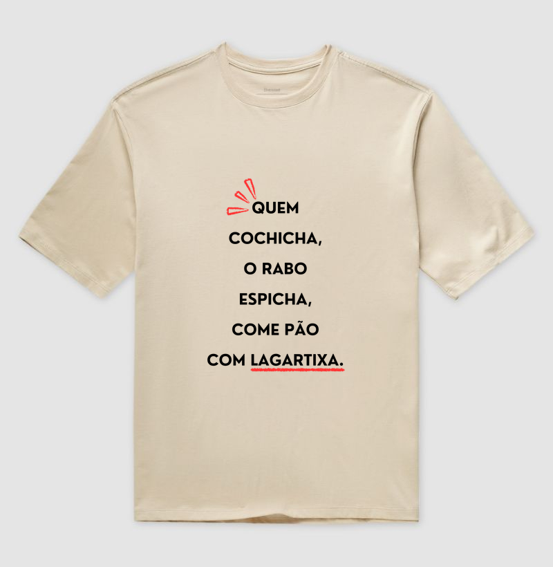 Práxis Camiseta Oversized Quem Cochicha