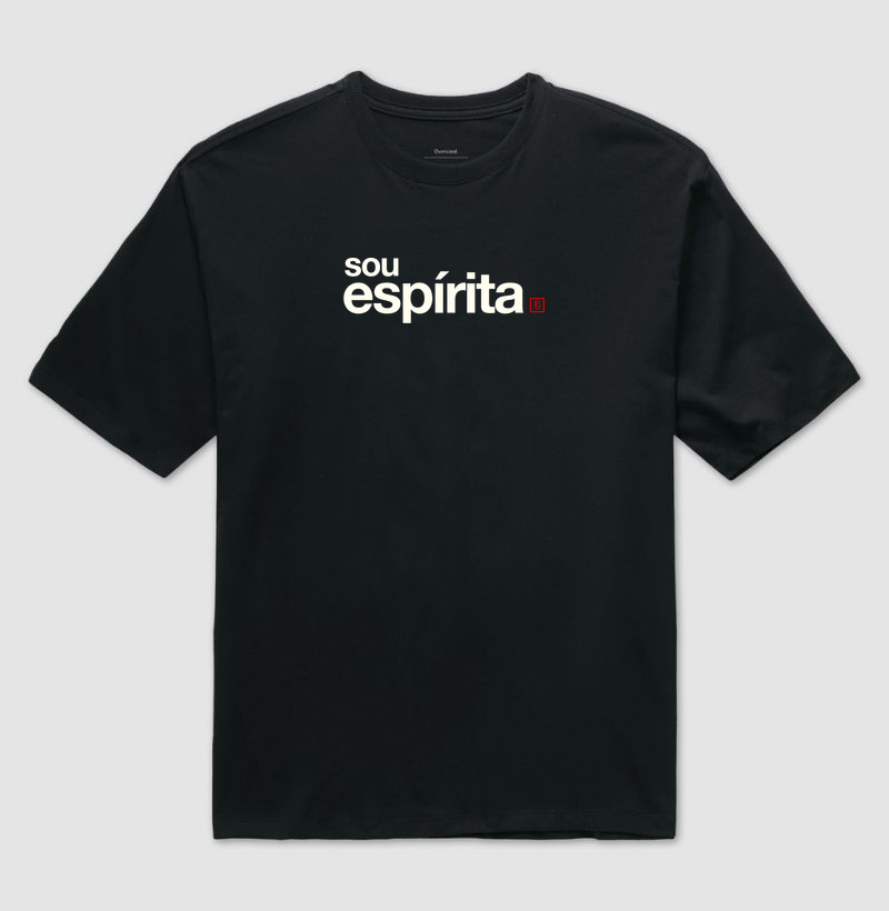 Camiseta Sou Espírita - Camiseta Oversized