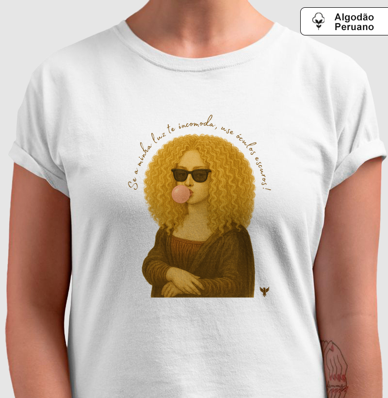 Se a minha luz te incomoda, use óculos escuros! (Loira)