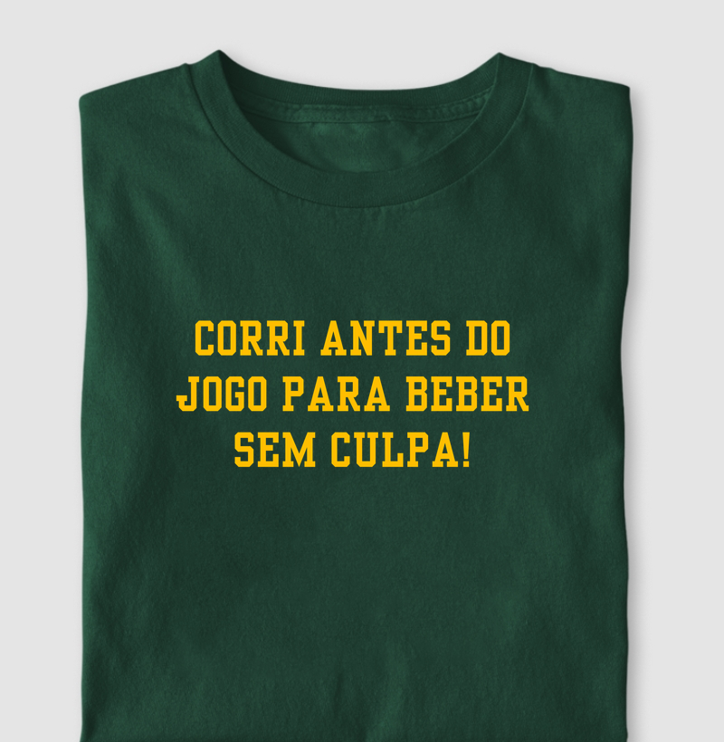 Camiseta Corrida - Corri Antes Do Jogo Para Beber Sem Culpa