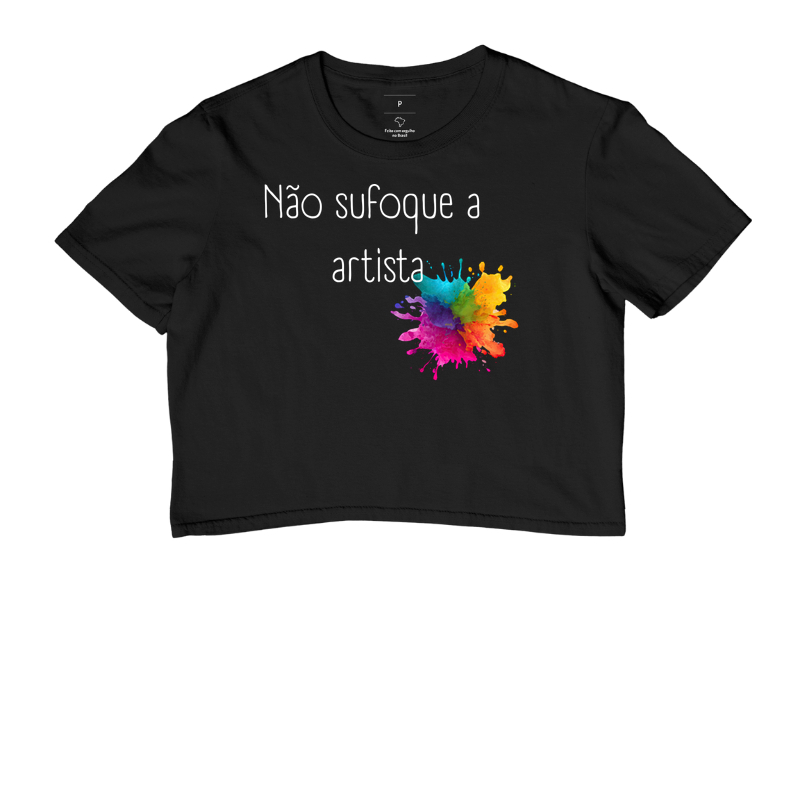 Blusinha não sufoque a artista