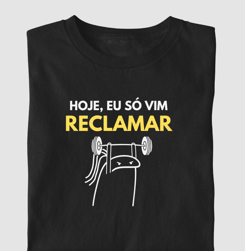 Hoje, eu só vim reclamar 2