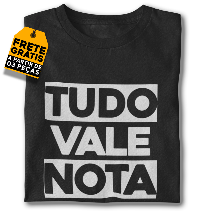Tudo vale nota!