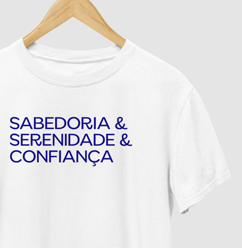 Sabedoria & Serenidade & Confiança