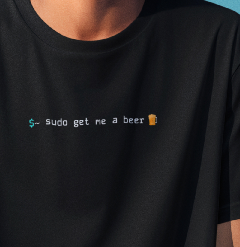 Sudo Get Me a Beer