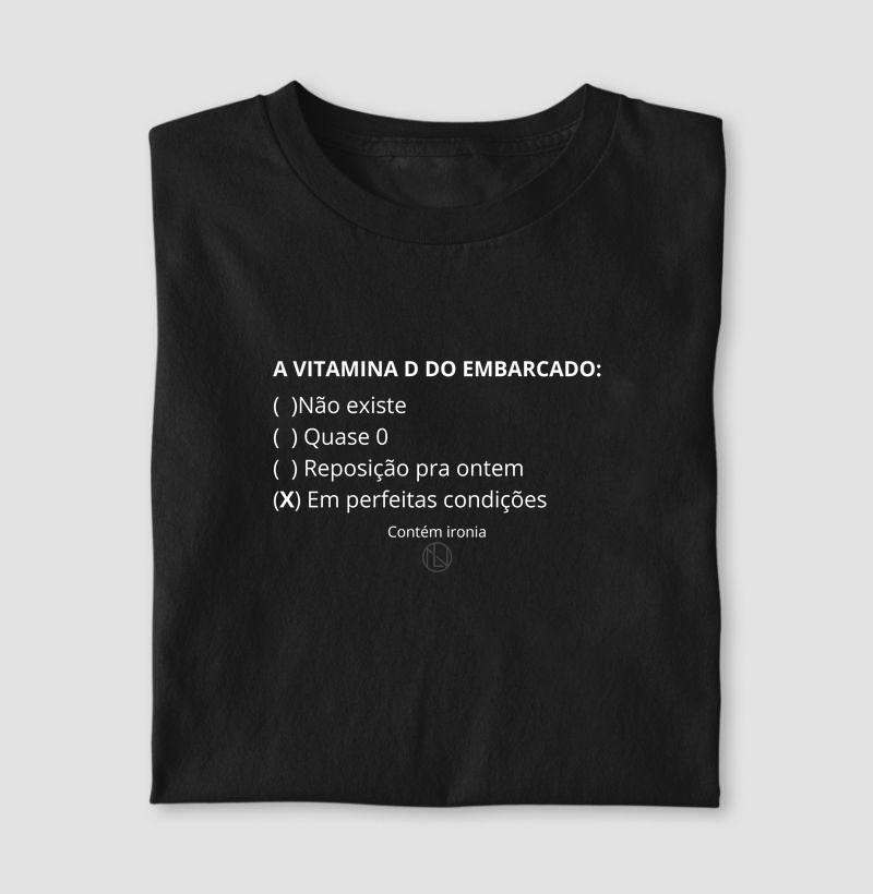 Camiseta A Vitamina D do Embarcado:
