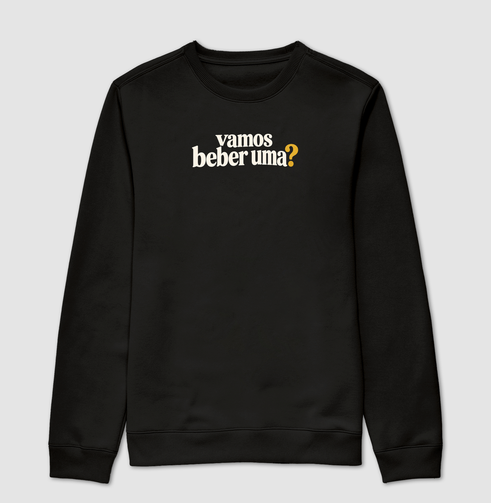 Vamos beber uma - Suéter Moletom