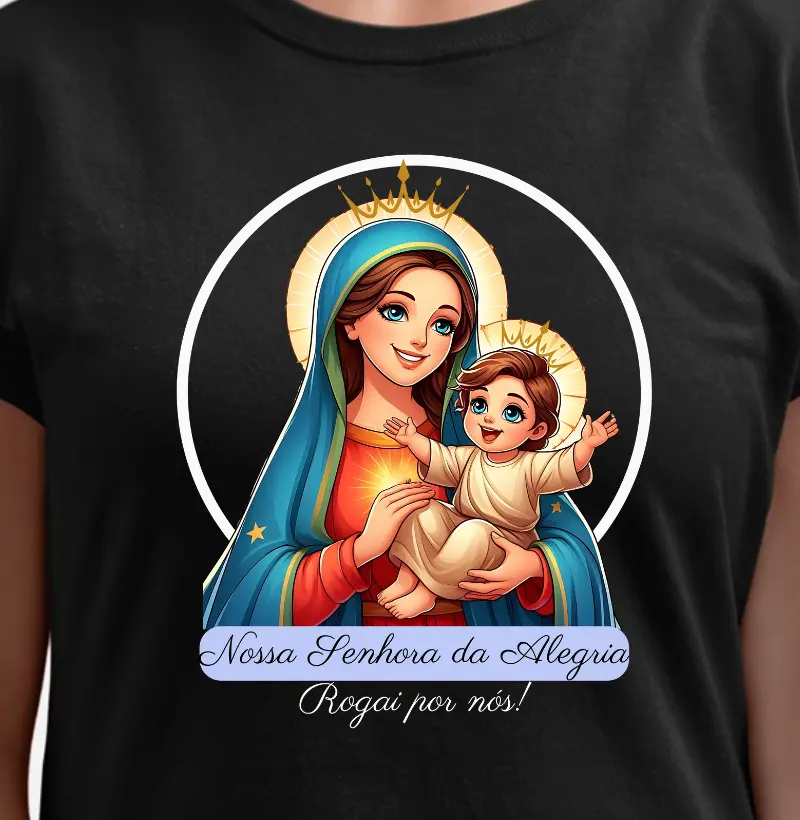 Nossa Senhora da Alegria!