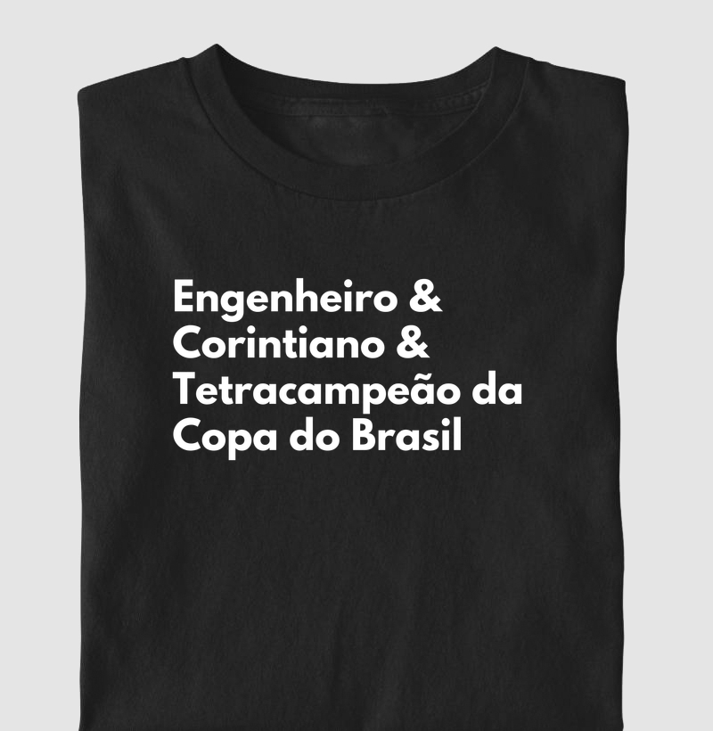 Engenheiro(a) & Corintiano(a) & Tetracampeão da Copa do Brasil