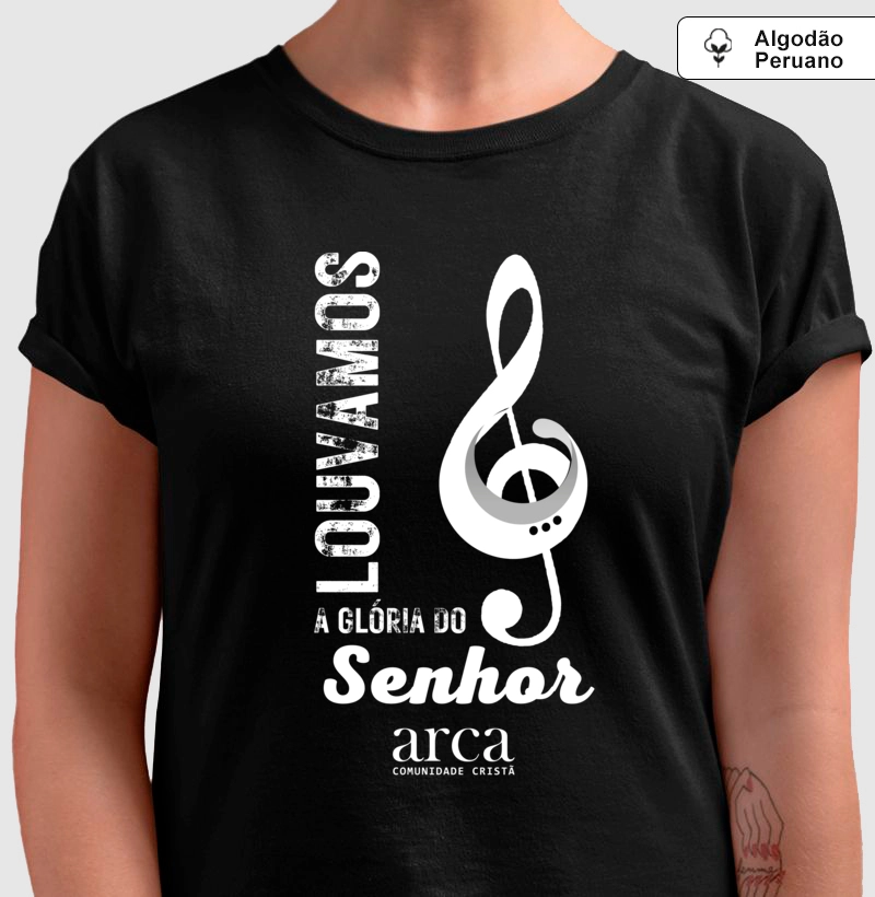 Arca_Louvor ao Senhor | Premium | Algodão Peruano