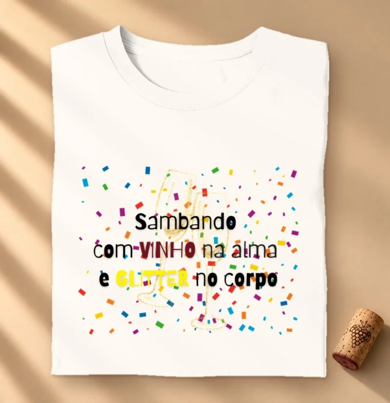 Camiseta Carnaval com Vinho e Glitter