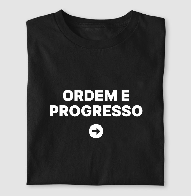 Camiseta Ordem e Progresso