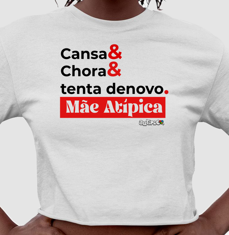 Cansa& Chora& Tenta denovo. Mãe Atípica