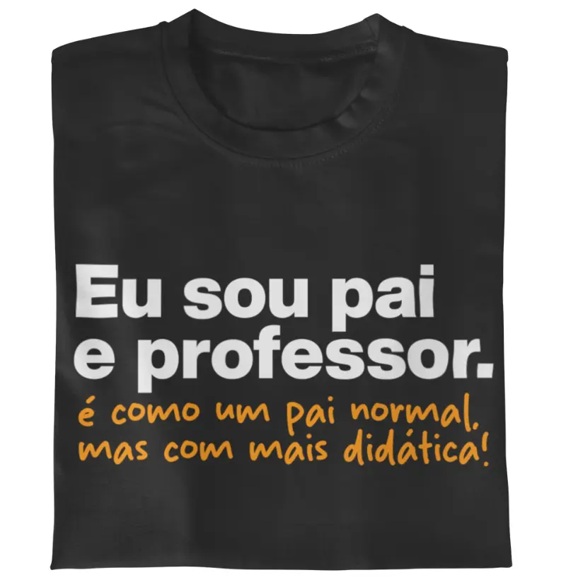 Eu sou pai e professor