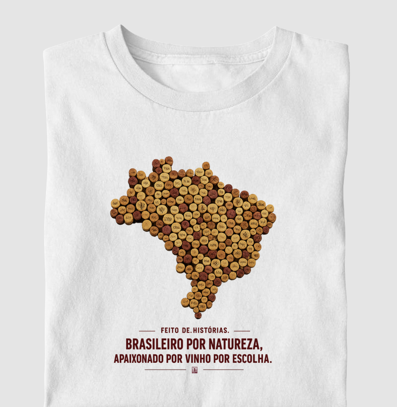 Camiseta "Brasileiro por Natureza. Apaixonado por Vinho por Escolha."