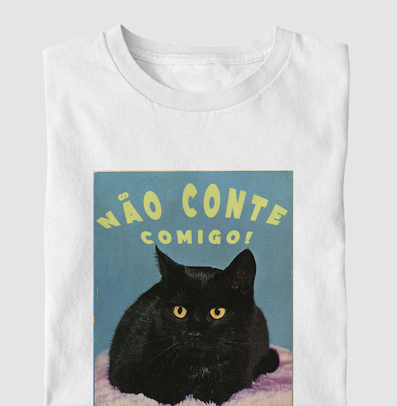 Camiseta Não Conte Comigo