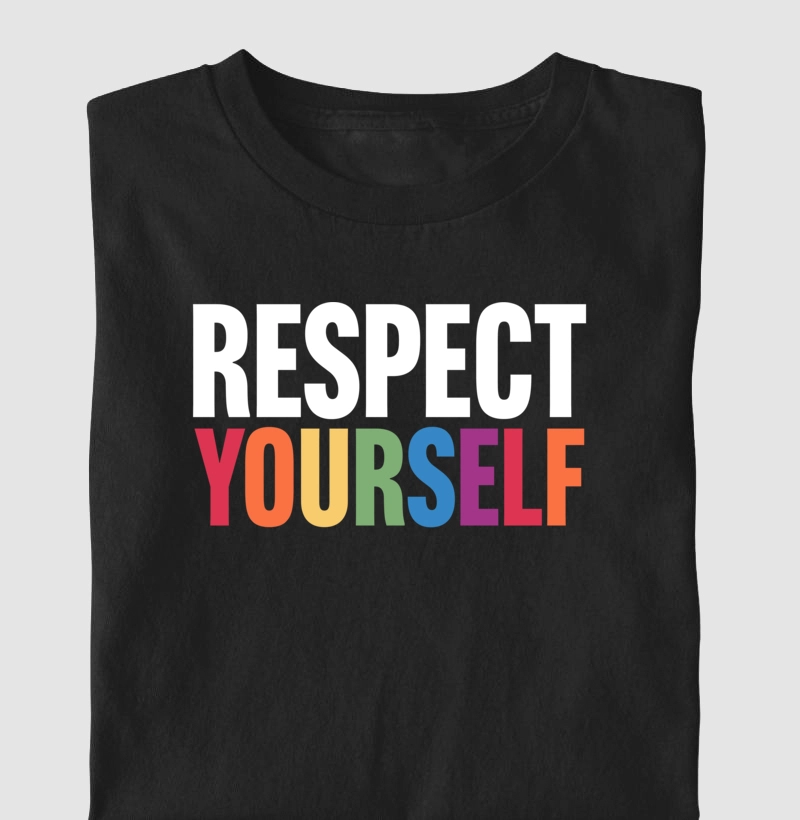 Respect Yourself
