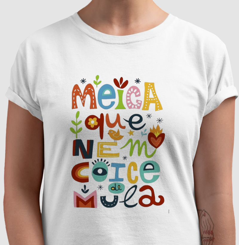 Camiseta Meiga Igual um Coice de Mula